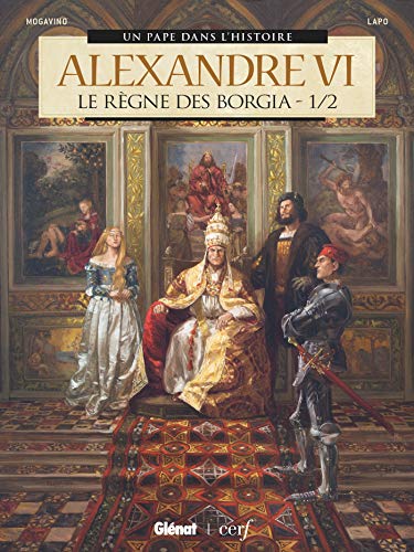 jaquette livre Alexandre Vi : Le Règne Des Borgia Tome 1
