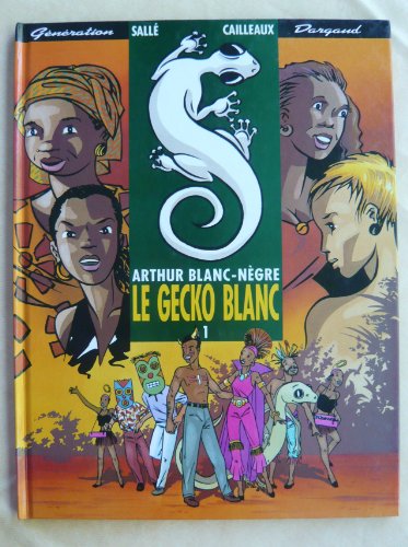 jaquette livre Arthur Blanc-Nègre Tome 1 - Le Gecko Blanc