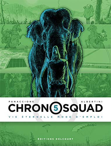jaquette livre Chronosquad Tome 5 - Vie Éternelle Mode D'emploi