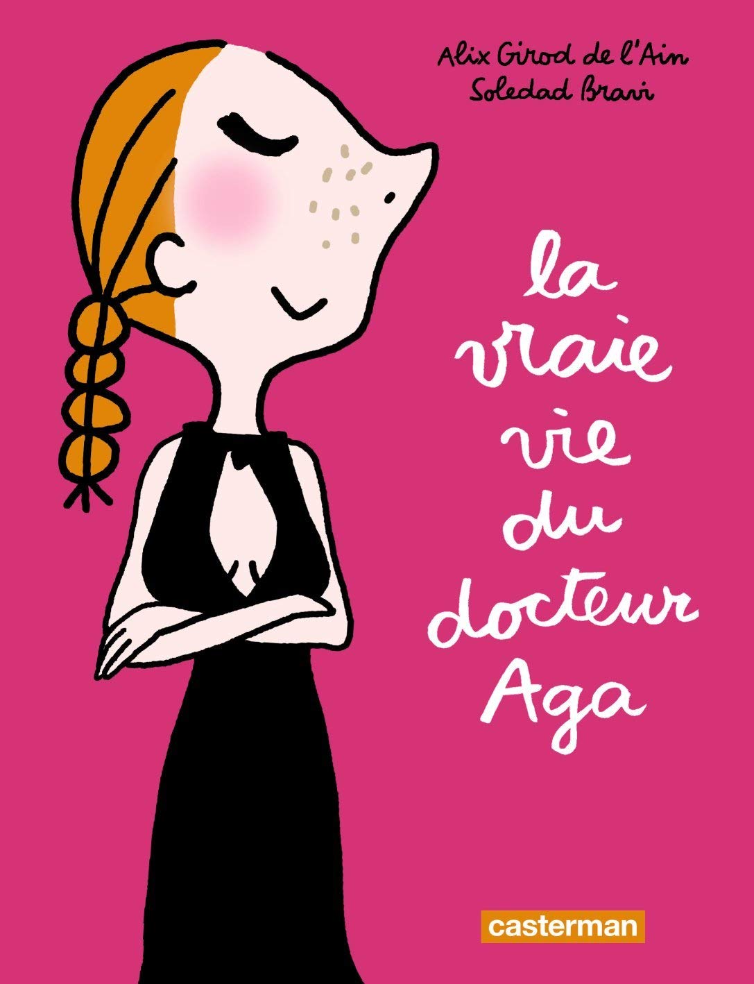 jaquette livre La vraie vie du docteur Aga