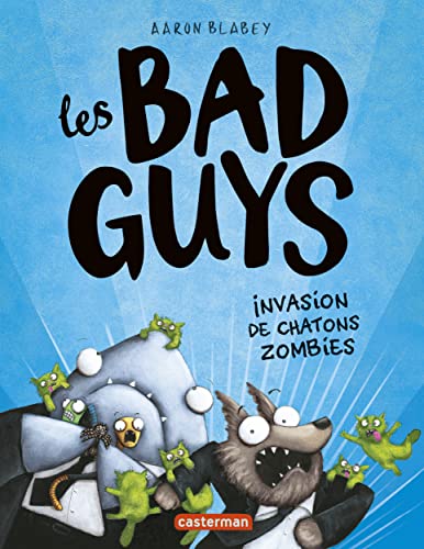 jaquette livre Les Bad Guys Tome 4 - Invasion De Chatons Zombies