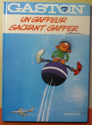 jaquette livre Gaston Numero 7 : Un Gaffeur Sachant Gaffer