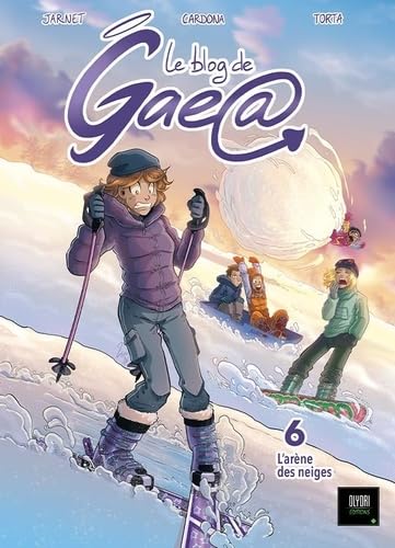 jaquette livre Le Blog De Gae@ Tome 6 - L'arène Des Neiges
