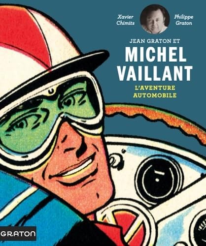 jaquette livre Jean Graton Et Michel Vaillant - L'aventure Automobile