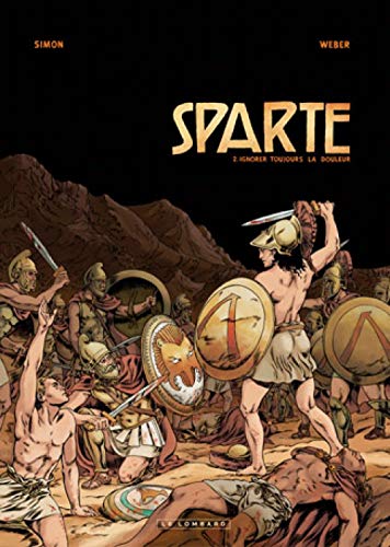 jaquette livre Sparte Tome 2 - Ignorer Toujours La Douleur