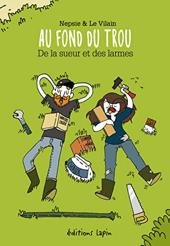 jaquette livre Au Fond Du Trou - De La Sueur Et Des Larmes