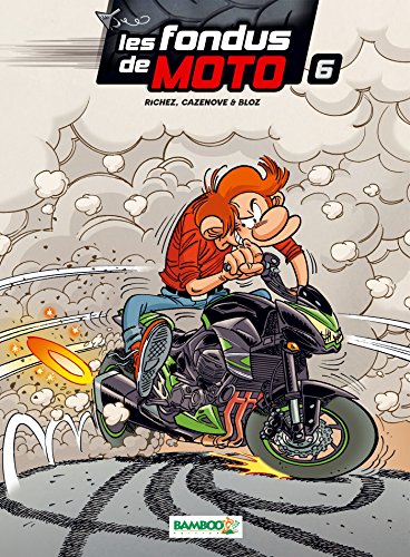 jaquette livre Les Fondus De Moto Tome 6