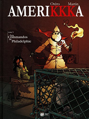 jaquette livre Amerikkka Tome 5 - Les Commandos De Philadelphie - Philadelphie, Pennsylvanie