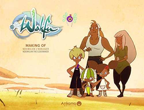 jaquette livre Wakfu - Making of Saison 1 - HS Noximilien l'horloger - Tome 4