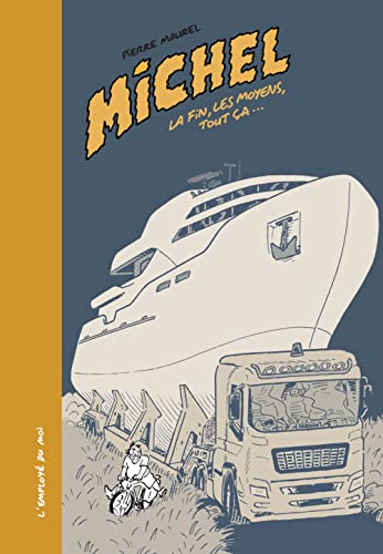 jaquette livre Michel - La Fin, Les Moyens, Tout Ça?
