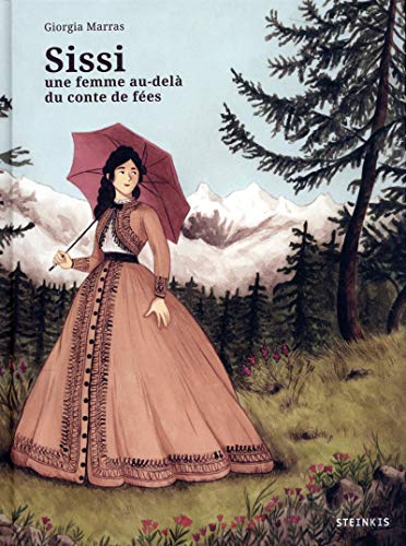 jaquette livre Sissi - Une Femme Au Delà Du Conte De Fées