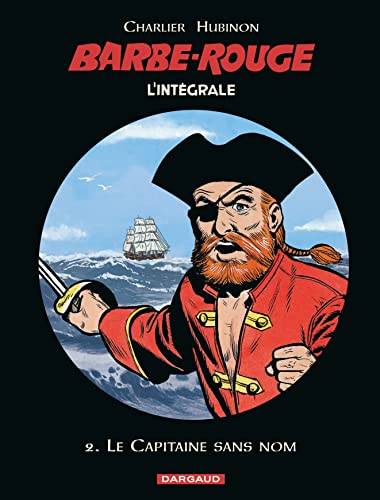 jaquette livre L'intégrale Barbe Rouge Tome 2 - Le Capitaine Sans Nom