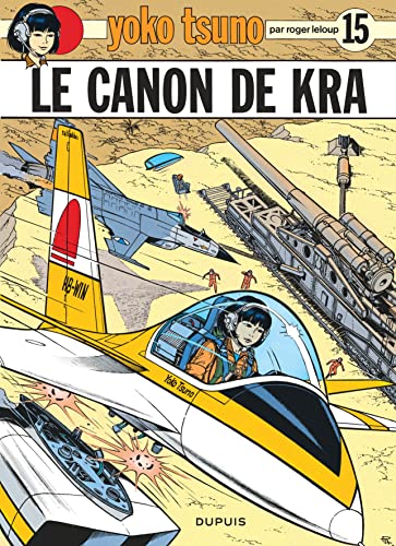 jaquette livre Yoko Tsuno Tome 15 - Le Canon De Kra