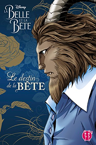jaquette livre Belle et la Bête (la) - Bête : Le destin de la Bête