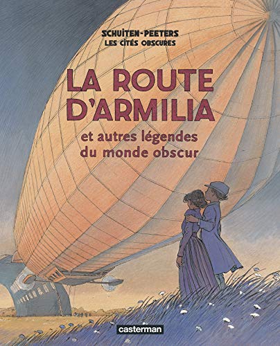 jaquette livre Les Cités Obscures - La Route D'armilia Et Autres Légendes Du Monde Obscur