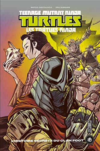 jaquette livre Teenage Mutant Ninja Turtles - Les Tortues Ninja - L'histoire Secrète Du Clan Foot