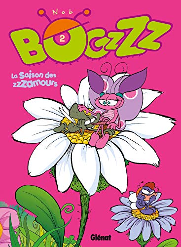 jaquette livre Bogzzz Tome 2 - La Saison Des Zzzamours