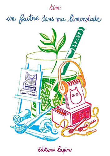 jaquette livre Un Feutre Dans Ma Limonade Tome 3