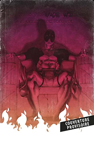 jaquette livre Deadpool Tome 8 - Il Faut Soigner Le Soldat Wilson