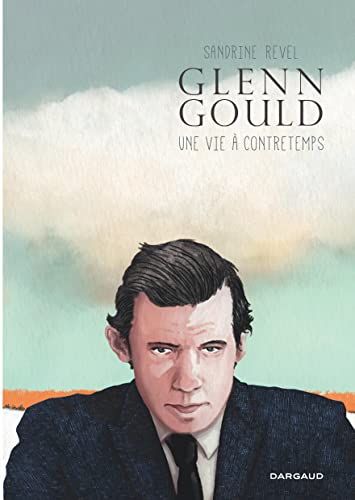 jaquette livre Glenn Gould, Une Vie À Contretemps