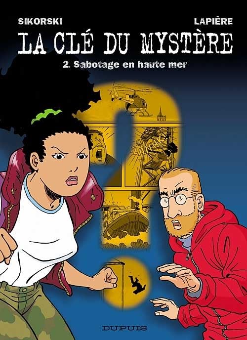 jaquette livre La Clé Du Mystère Tome 2 - Sabotage En Haute Mer