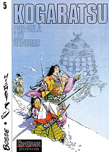 jaquette livre Kogaratsu - Tome 5 : Par-delà les cendres