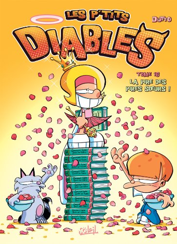jaquette livre Les P'tits Diables Tome 16 - La Pire Des Pires Soeurs !