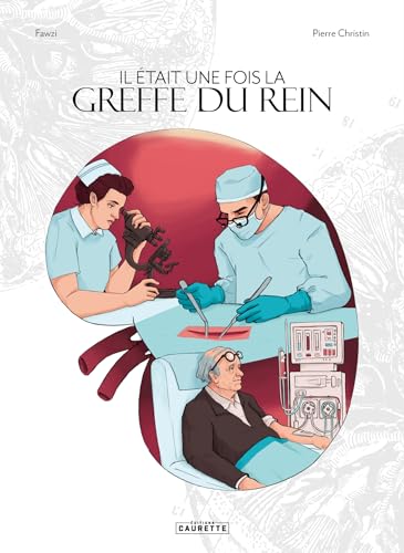 jaquette livre Il Était Une Fois La Greffe Du Rein