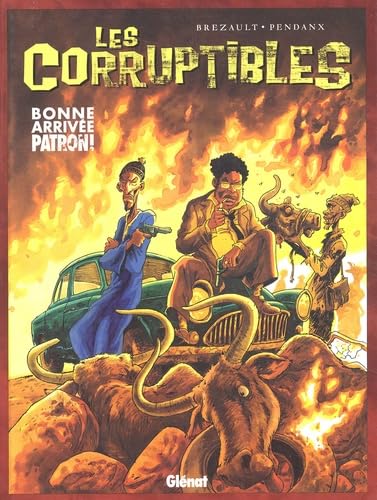 jaquette livre Les Corruptibles Tome 1 - Bonne Arrivée Patron !