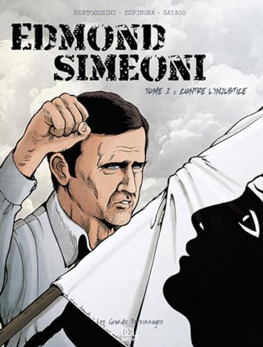 jaquette livre Edmond Simeoni Tome 1 - Contre L'injustice