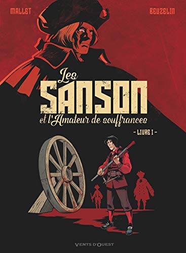 jaquette livre Les Sanson Et L'amateur De Souffrances Livre 1