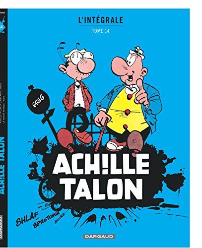 jaquette livre Achille Talon L'intégrale Tome 14 - Talon (Achille, Pour Les Dames) - Achille Talon Et L'appeau D'ephèse - Le Musée Achille Talon