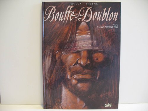 jaquette livre Bouffe-Doublon Tome 3 - A Malin, Malin Et Demi