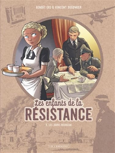 jaquette livre Les Enfants De La Résistance Tome 9 - Les Jours Heureux