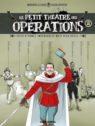 jaquette livre Le Petit Théâtre Des Opérations : Faits D'armes Impensables Mais Bien Réels - Tome 2