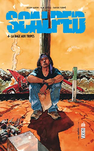 jaquette livre Scalped Tome 4 - La Rage Aux Tripes