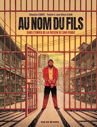 jaquette livre Au Nom Du Fils - Dans L'enfer De La Prison De San Pedro