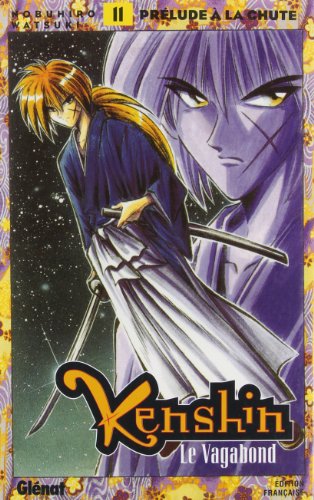 jaquette livre Kenshin - le vagabond - Tome 11 : Prélude à la chute