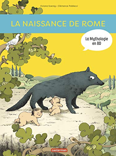 jaquette livre La Mythologie En Bd - La Naissance De Rome - D'enée À Romulus