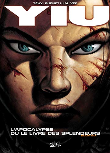 jaquette livre Yiu Tome 6 - L'apocalypse Ou Le Livre Des Splendeurs