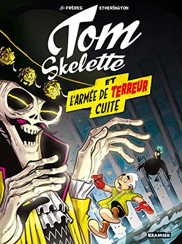 jaquette livre Tom Skelette Tome 2 - L'armée De Terreur Cuite