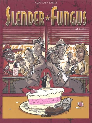 jaquette livre Slender Fungus Tome 1 - Al Dente