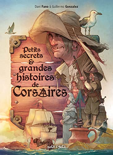 jaquette livre Petits Secrets & Grandes Histoires De Corsaires
