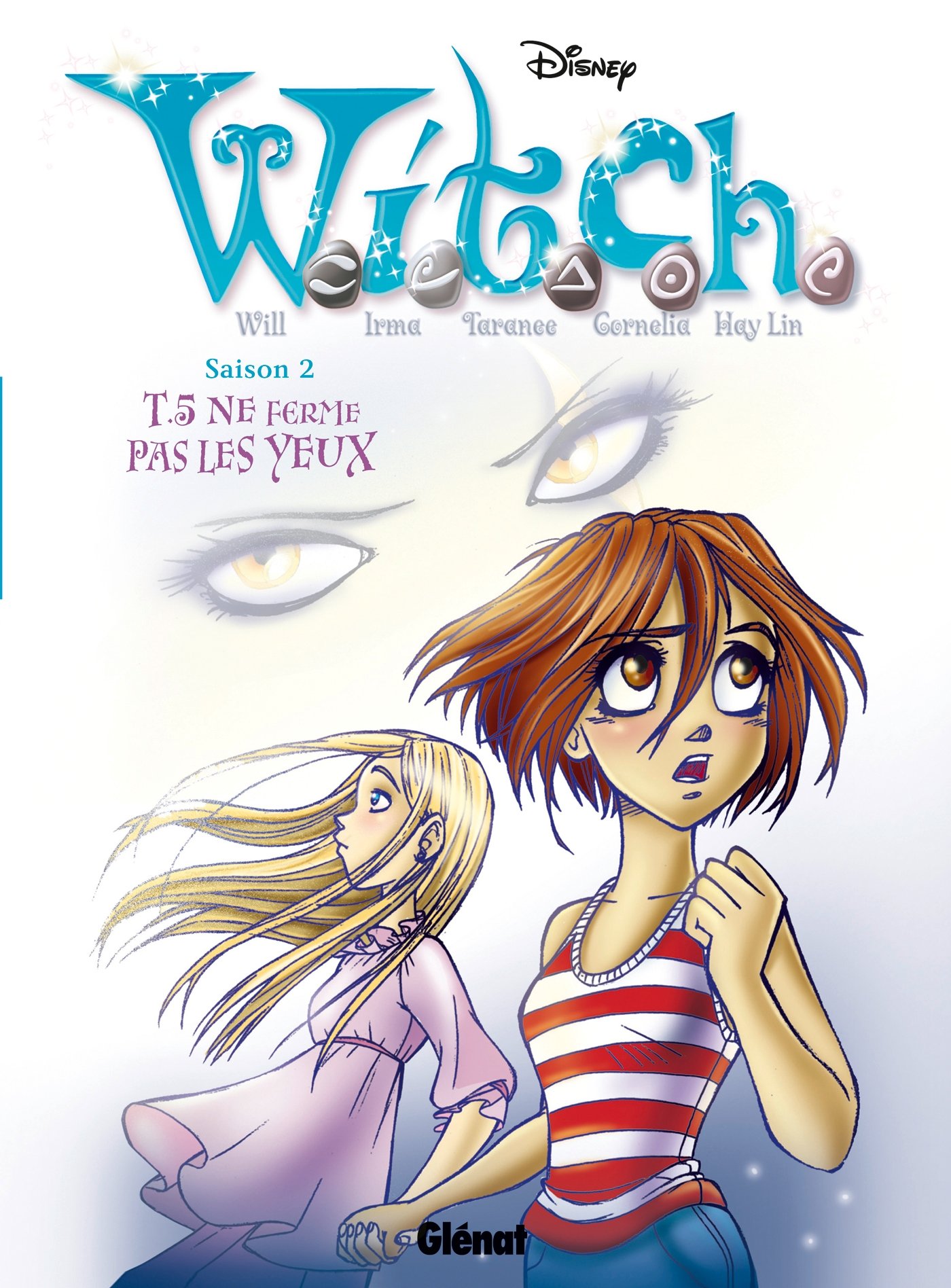 jaquette livre Witch - Saison 2 - Tome 05: Ne ferme pas les yeux