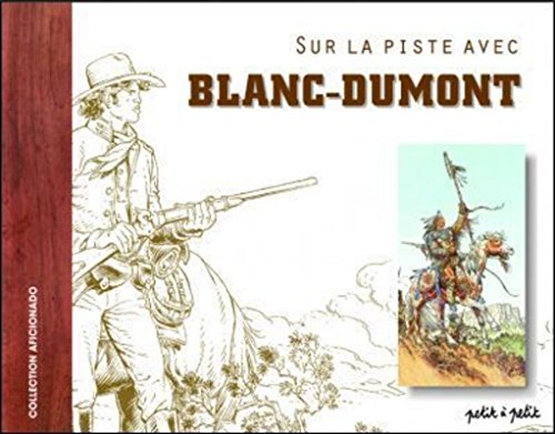 jaquette livre Sur La Piste Avec Blanc-Dumont