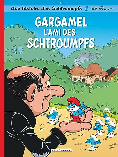 jaquette livre Une Histoire Des Schtroumpfs Tome 41 - Gargamel L'ami Des Schtroumpfs