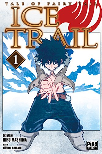 jaquette livre Tale of Fairy Tail - Ice Trail - Tome 1
