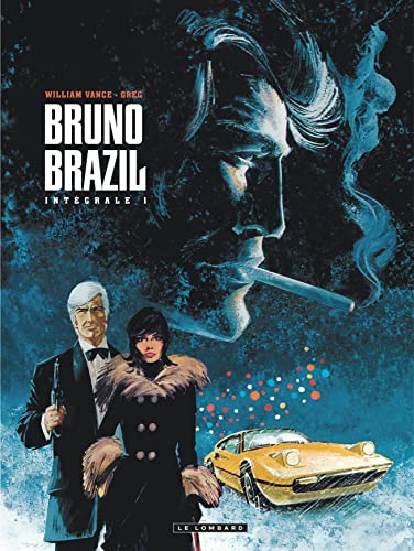 jaquette livre Intégrale Bruno Brazil Tome 1
