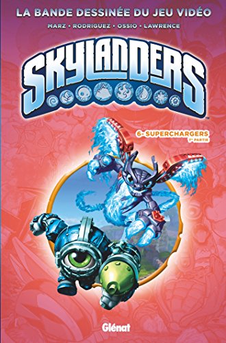 jaquette livre Skylanders Tome 6 - Superchargers - 1re Partie