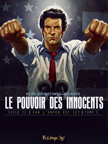jaquette livre Le Pouvoir Des Innocents - Cycle 2 : Car L'enfer Est Ici Tome 3 - 4 Milions De Voix